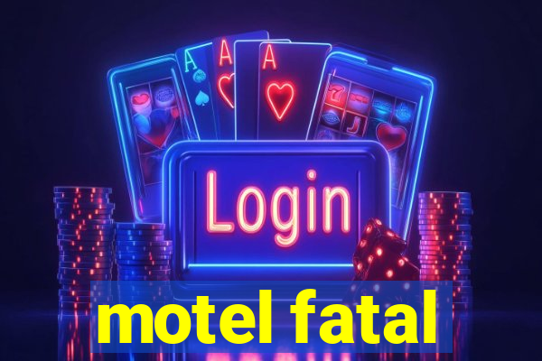 motel fatal